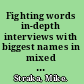 Fighting words in-depth interviews with biggest names in mixed martial arts /
