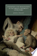 Evolution and imagination in Victorian children's literature /