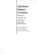 Indochinese refugees in America : problems of adaptation and assimilation /