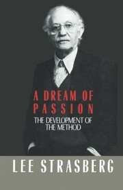 A dream of passion : the development of the method /