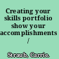 Creating your skills portfolio show your accomplishments /