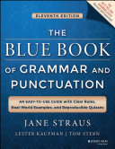 The blue book of grammar and punctuation : an easy-to-use guide with clear rules, real-world examples, and reproducible quizzes /