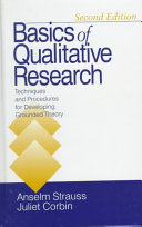 Basics of qualitative research : techniques and procedures for developing grounded theory /