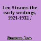 Leo Strauss the early writings, 1921-1932 /