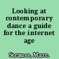 Looking at contemporary dance a guide for the internet age /