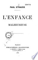 L'enfance malheureuse /