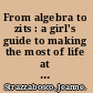 From algebra to zits : a girl's guide to making the most of life at school /