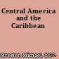 Central America and the Caribbean