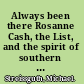 Always been there Rosanne Cash, the List, and the spirit of southern music /