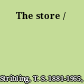 The store /