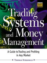 Trading systems and money management : a guide to trading and profiting in any market /