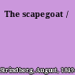 The scapegoat /