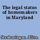 The legal status of homemakers in Maryland