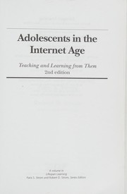 Adolescents in the internet age : teaching and learning from them /