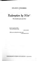 Redemption by war : the intellectuals and 1914 /