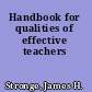Handbook for qualities of effective teachers