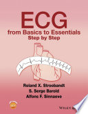 ECG from basics to essentials : step by step /