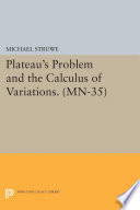 Plateau's problem and the calculus of variations /