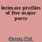 Intimate profiles of five major poets