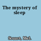 The mystery of sleep