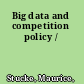 Big data and competition policy /