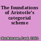 The foundations of Aristotle's categorial scheme