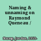 Naming & unnaming on Raymond Queneau /