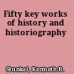 Fifty key works of history and historiography