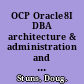 OCP Oracle8I DBA architecture & administration and backup & recovery study guide