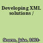 Developing XML solutions /