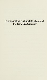 Comparative cultural studies and the new Weltliteratur /
