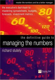 The definitive guide to managing the numbers : the executive's fast-track to mastering spreadsheets, budgets, forecasts, investment metrics-- /