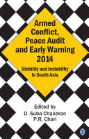 Armed conflict, peace audit and early warning 2014 : stability and instability in South Asia : contemporary life in South Asia /