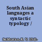 South Asian languages a syntactic typology /