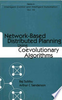 Network-based distributed planning using coevolutionary algorithms