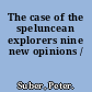 The case of the speluncean explorers nine new opinions /