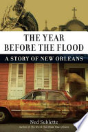 The year before the flood a story of New Orleans /