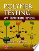 Polymer testing : new instrumental methods /