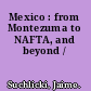 Mexico : from Montezuma to NAFTA, and beyond /