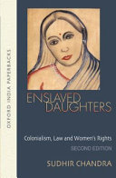 Enslaved daughters : colonialism, law, and women's rights /