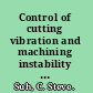 Control of cutting vibration and machining instability a time-frequency approach for precision, micro and nano machining /