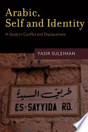 Arabic, self and identity : a study in conflict and displacement /