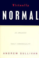 Virtually normal : an argument about homosexuality /