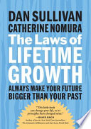 The laws of lifetime growth always make your future bigger than your past /