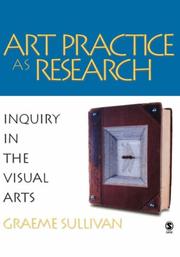 Art practice as research : inquiry in the visual arts /