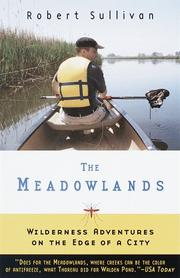The meadowlands : wilderness adventures at the edge of a city /