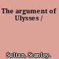 The argument of Ulysses /