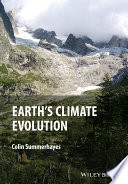 Earths evolving climate : a geological perspective /