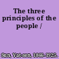 The three principles of the people /