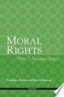 Moral rights principles, practice and new technology /